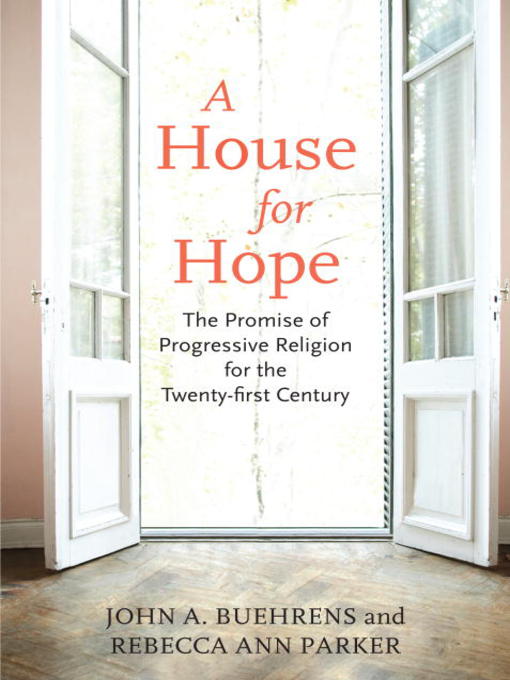 Title details for A House for Hope by John A. Buehrens - Available